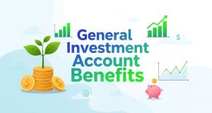 The Beginner’s Guide to General Investment Account Benefits General Investment Account Benefits