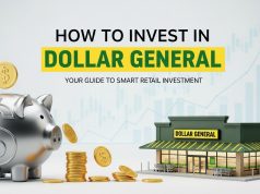 How to Invest in Dollar General: A Beginner’s Guide How to Invest in Dollar General