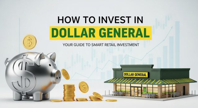 How to Invest in Dollar General