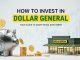How to Invest in Dollar General: A Beginner’s Guide How to Invest in Dollar General
