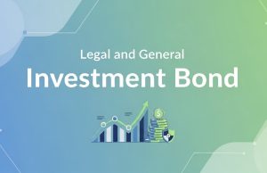 Legal and General Investment Bond: A Complete Guide