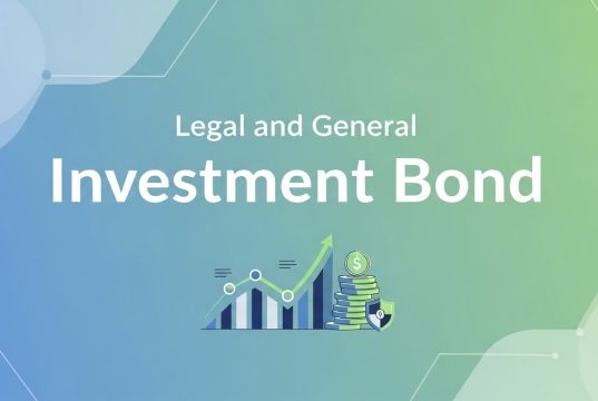 Legal and General Investment Bond: A Complete Guide
