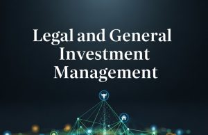 A Guide to Legal and General Investment Management